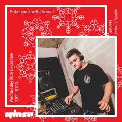 Diverge - Metalheadz Rinse FM - 20 December 2017