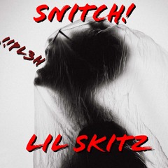 Snitch! {Prod. by 1998}