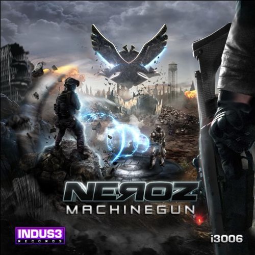 [Official] Neroz - Machinegun (Radio edit)