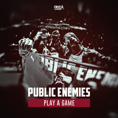 Public Enemies - Play A Game (Official HQ Preview)