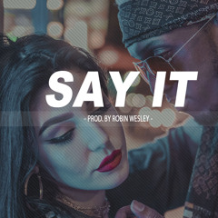 Piano Guitar R&B instrumental x "Say It" (Smooth R&B Beats 2018)