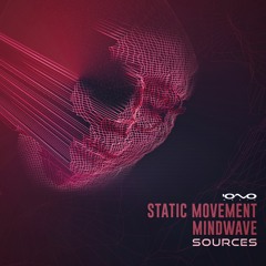 Mindwave & Static Movement - Sources (Original Mix)