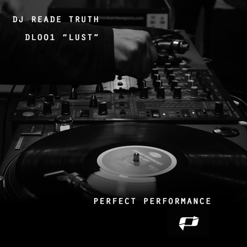 DJ Reade Truth DL 001 - LUST