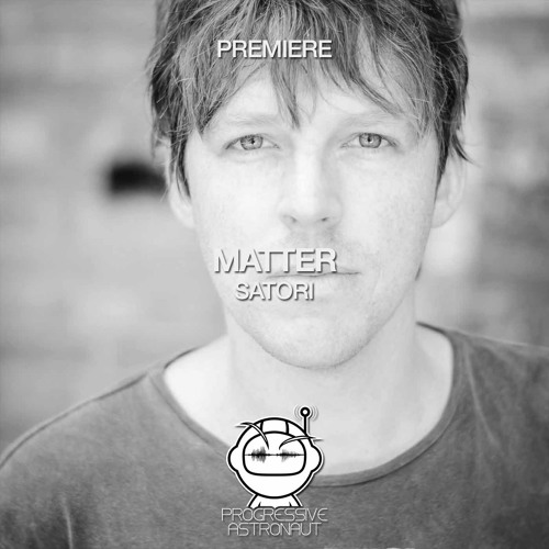 PREMIERE: Matter - Satori (Original Mix) [Replug]