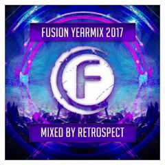 Fusion Yearmix 2017 mixed by Retrospect