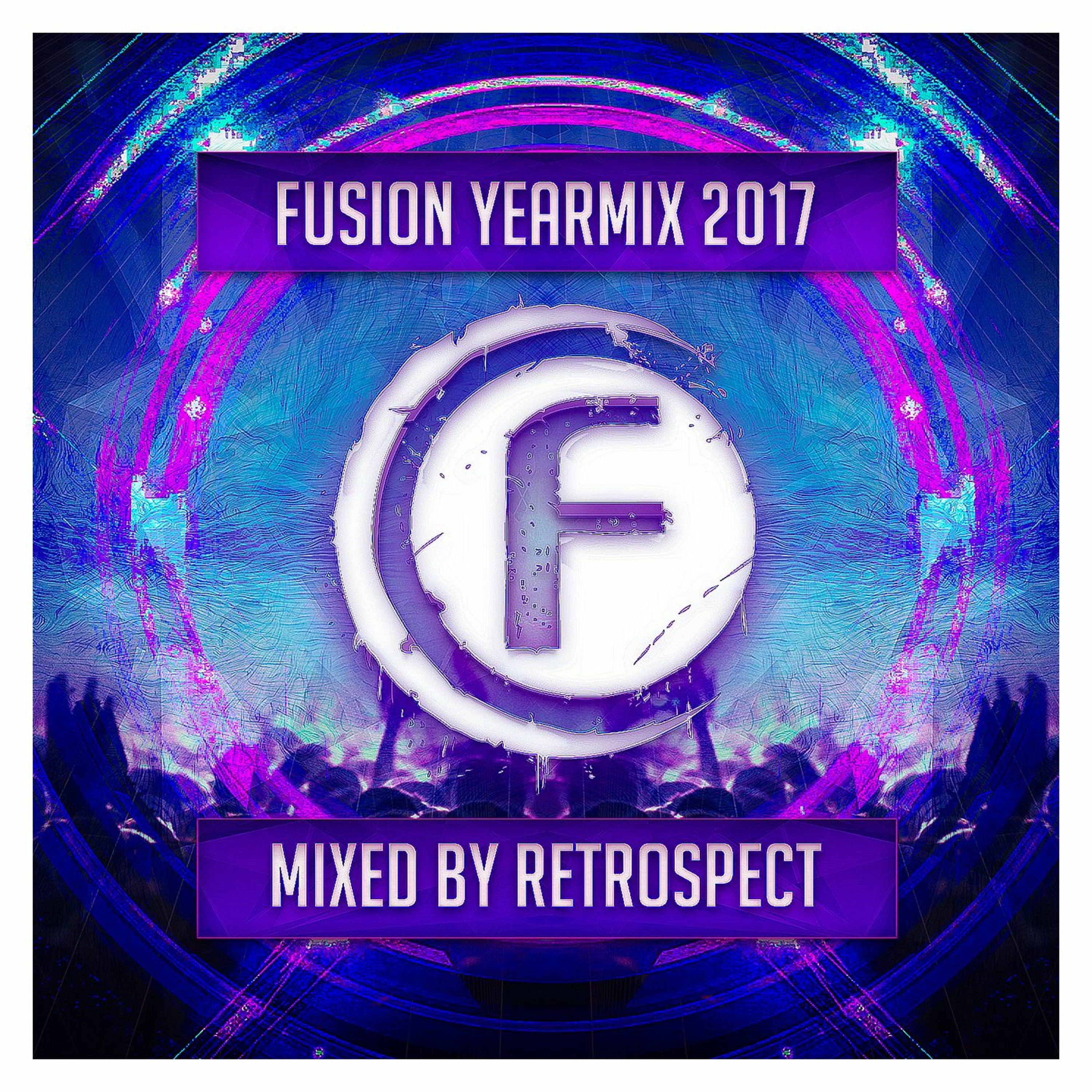 Fusion Yearmix 2017 mixed by Retrospect episode artwork