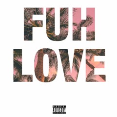 NershonCno - FUH LOVE