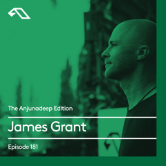 The Anjunadeep Edition 181 with James Grant (3 Hour Festive Special)
