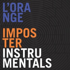 L'Orange - Imposter Instrumentals