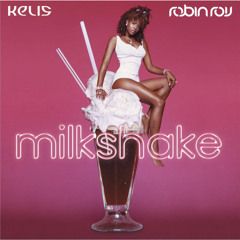 Kelis - Milkshake (Robin Roij Bootleg)