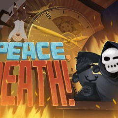 Peace, Death! OST - Reaper(In-game Version)