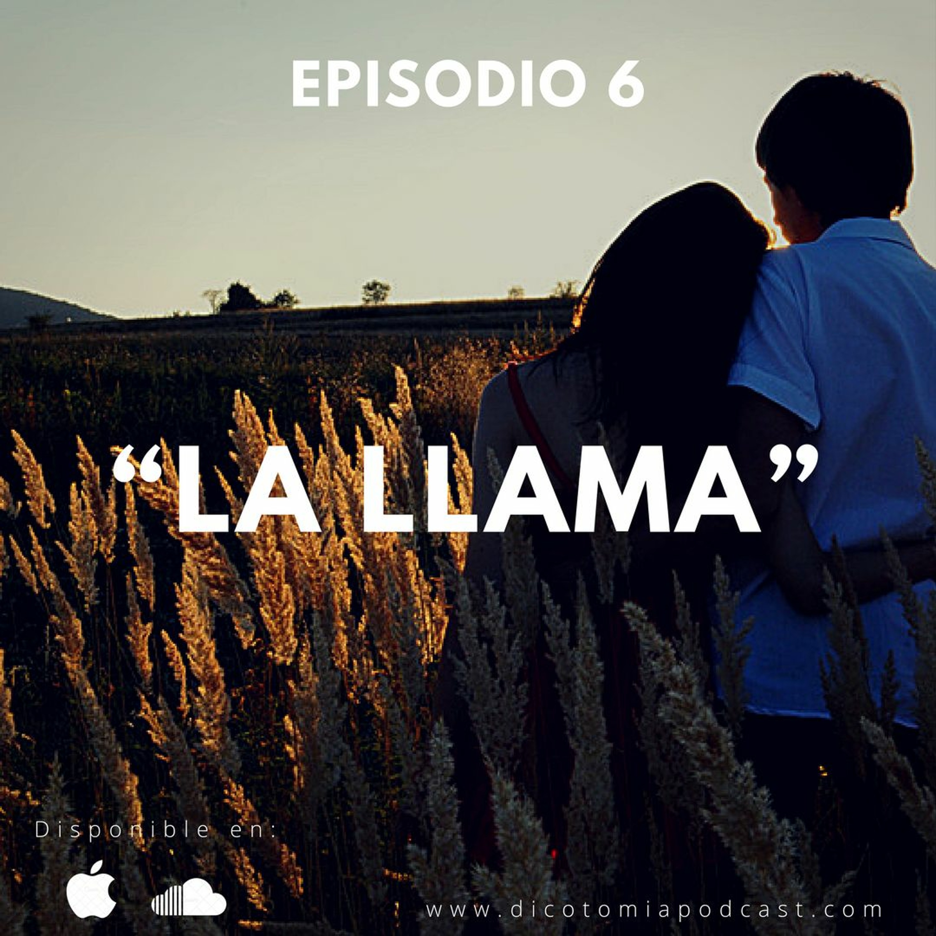 Episodio 6: "La llama" episode artwork