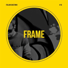 Frame x Bolo DNB - Italian Guestmix #16