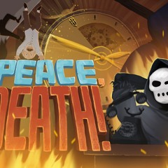 Peace, Death! OST - Catastrophe(In-game Version)