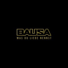 Bausa - Was Du Liebe Nennst INSTRUMENTAL