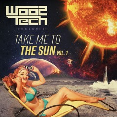 WOO2TECH @ Take Me To The Sun Vol.1