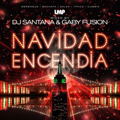 DJ Santana & Gaby Fusion - Navidad Encendia (2017)