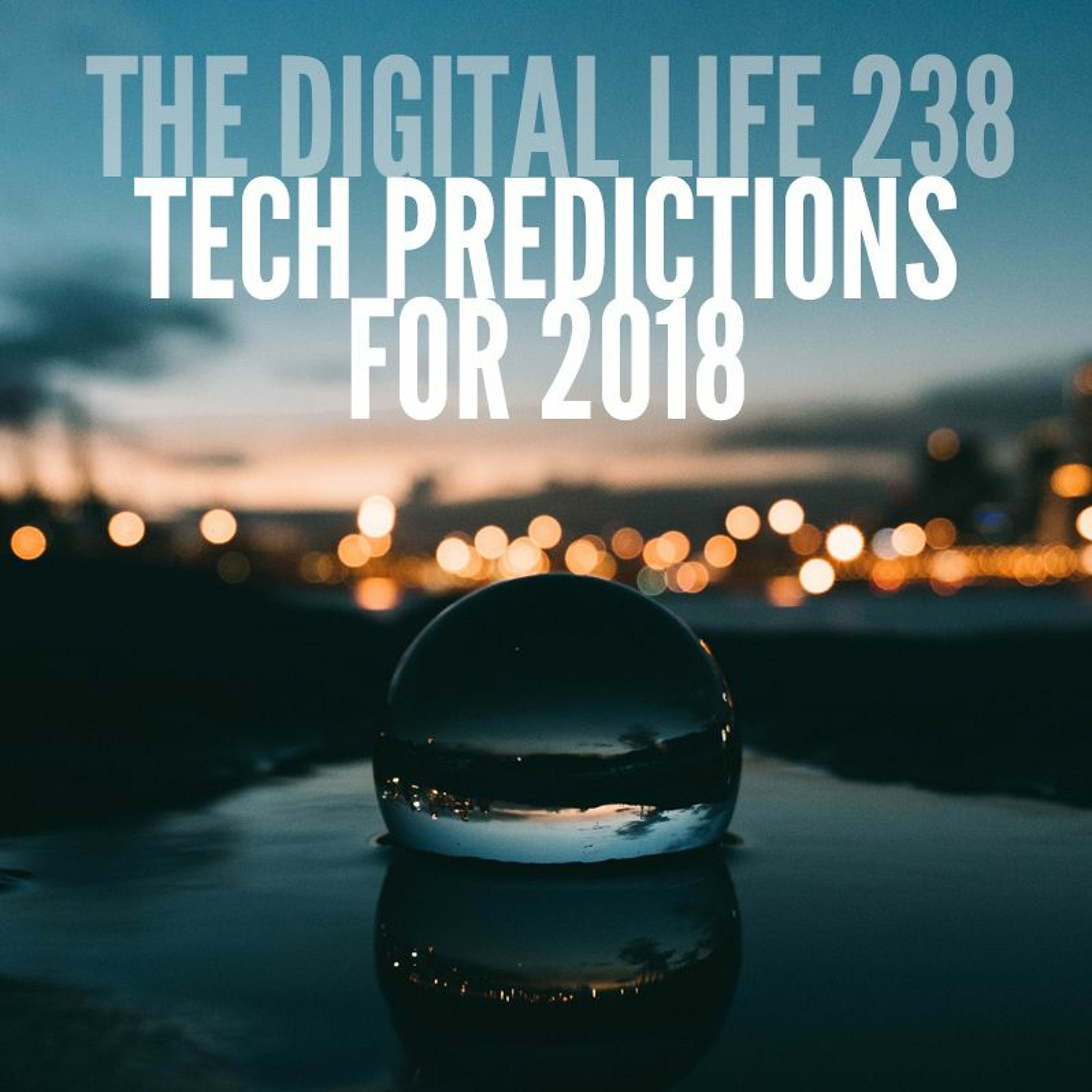The Digital Life - Design and Technology Podcast