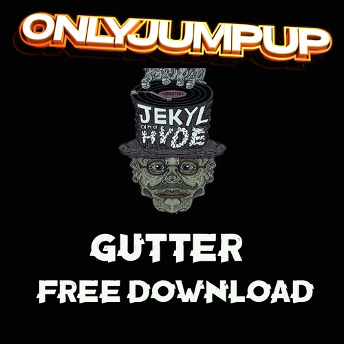 Jekyll & Hyde -  Gutter - Free Download