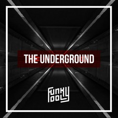 Funky Fool - The Underground (Original Mix)