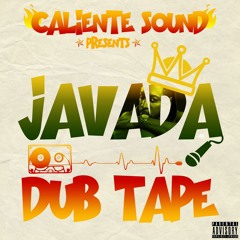Caliente Sound Presents JAVADA  The DUB TAPE