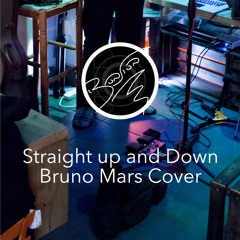 Straight Up And Down - Bruno Mars Cover