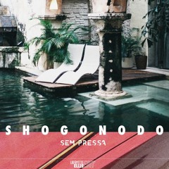Shogonodo - Sem Pressa (Lafayette Ellis Edit)
