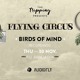on Birds of Mind @ Flying Circus, Tel Aviv 30.11.17