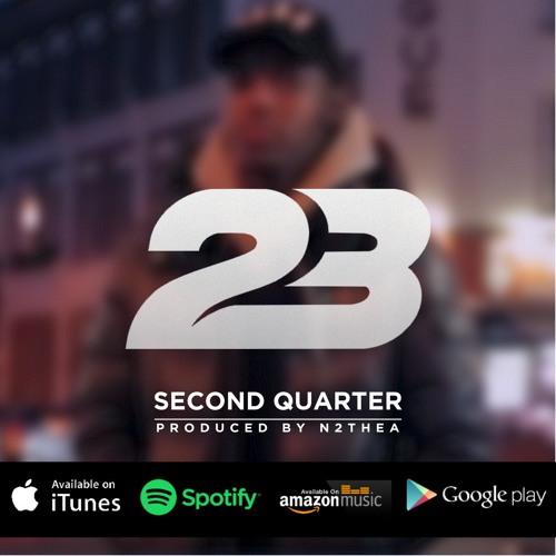 23 - Second Quarter (Prod. by N2theA)