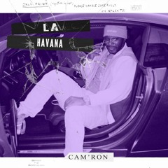 Cam'ron - "La Havana"