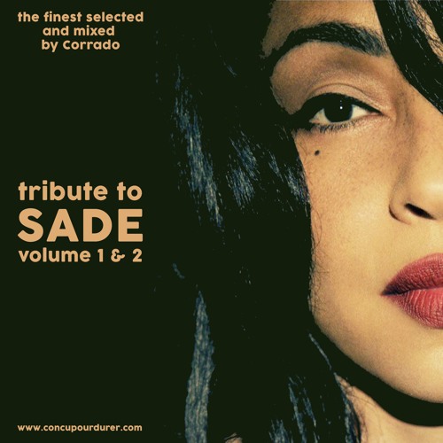 Tribute To SADE - Corrado Built To Last - Volume 1 & 2