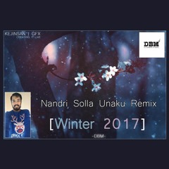 DBM - Nandri Solla Unaku Remix [Winter 2017]