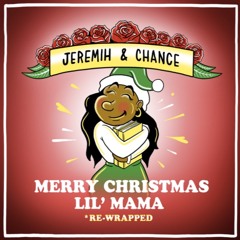 Jeremiah & Chance The Rapper - Merry Christmas Lil' Mama [Full Project]