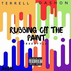 T - R3AL - Rubbin Off The Paint