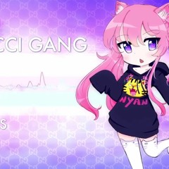 Nyanners-Gucci Gang