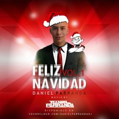 FELIZ NAVIDAD VOL 1 MIXED BY DANIEL PARRANDA