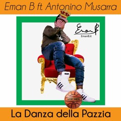 Eman B Ft Atnonino Musarra -  La Danza Della Pazzia (Extended Mix)320kbps