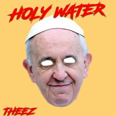 Holy Water (Prod. Introts)