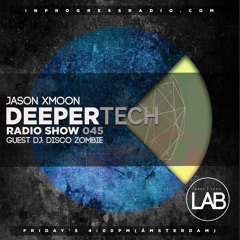 Deeper Tech 045 Guest. Disco Zombie (Free Download)