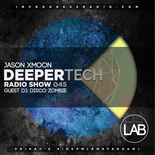 Deeper Tech 045 Guest. Disco Zombie (Free Download)