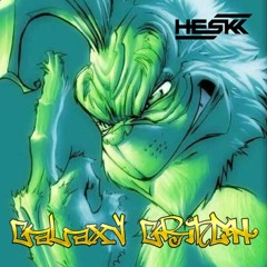 HESKK - GALAXY GRICH [Free Download]