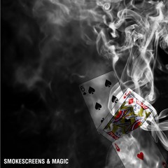05 Smokescreens & Magic (Prod by. BAD CXMPANY)