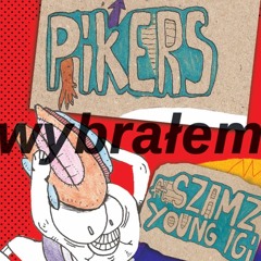 Pikers ft. Szamz & Young Igi - Wybrałem
