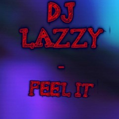 Dj_Lazzy - I Feel it