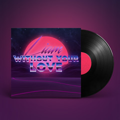 Without your Love