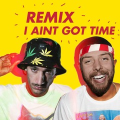 Cypher Pool - I Ain't Got Time Remix (FREE DOWNLOAD)