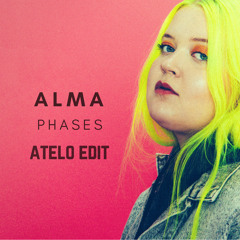 Alma - Phases (Atelo Edit)