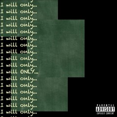 Only (Prod. by BlackMayo)