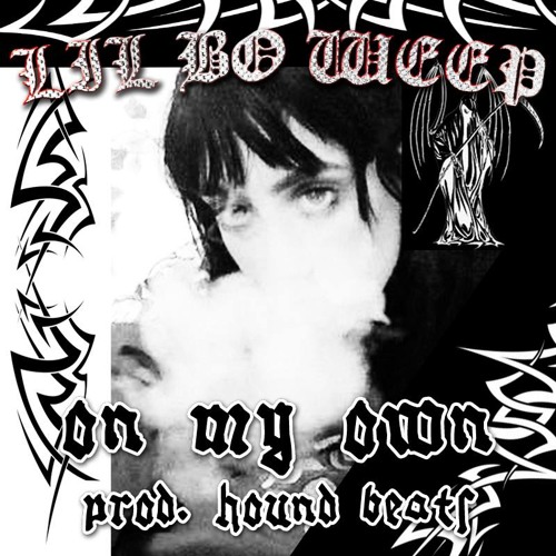 On my Own Prod. Hound Beats