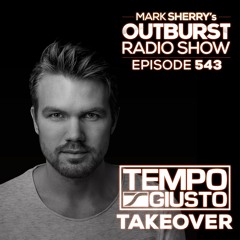The Outburst Radioshow - Episode #543 (Tempo Giusto Takeover)
